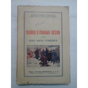 FILOSOFIA SI PEDAGOGIA A LUI IOAN AMOS COMENIUS  -  BARTOLOMEU POPESCU